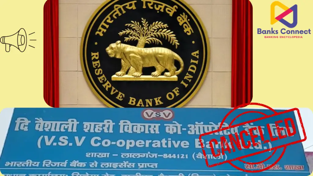 "A notice highlighting the cancellation of The Vaishali Shahari Vikas Co-operative Bank Ltd.'s banking license by the Reserve Bank of India (RBI), featuring the RBI logo and the bank’s name with a 'CANCELLED' stamp prominently displayed. Designed with the Banks Connect branding for better visibility."