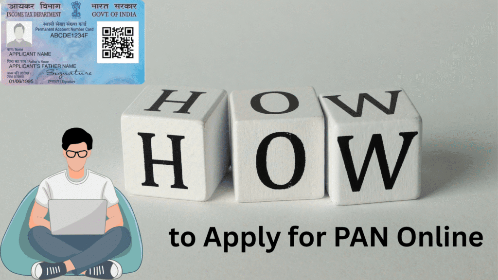 llustration showing a sample Indian PAN card, a person using a laptop, and wooden blocks spelling 'HOW', with the text 'How to Apply for PAN Online' to guide users on online PAN card application.