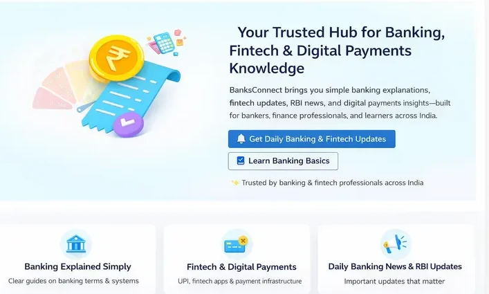 BanksConnect homepage hero showcasing banking basics, fintech updates, and digital payments insights