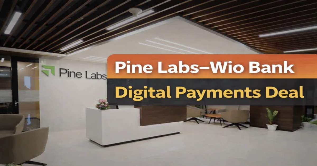 Pine Labs Wio Bank partnership to build digital acquiring infrastructure in UAE
