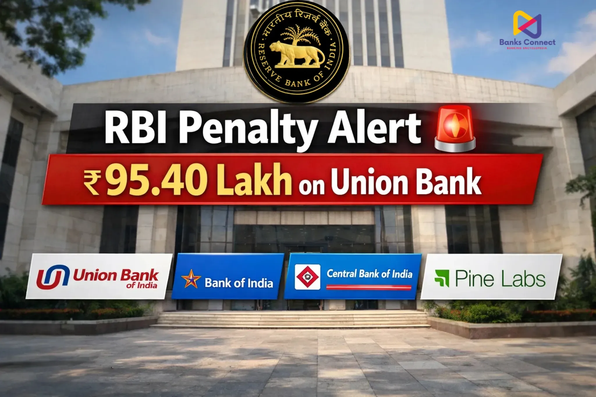 RBI penalty on Union Bank of India 95.40 lakh Bank of India Central Bank Pine Labs 2026